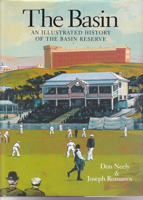 The Basin: An Illustrated History of Wellington's Basin Reserve