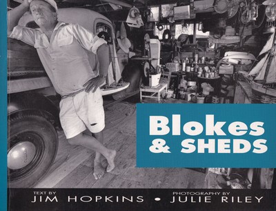 Blokes and Sheds - out of print