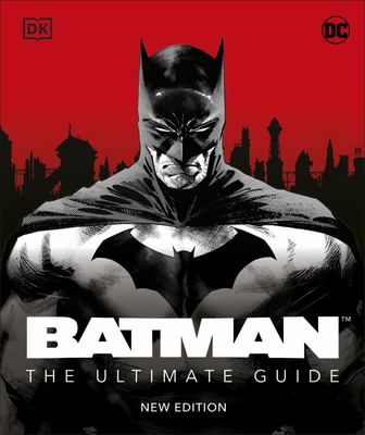 Batman The Ultimate Guide New Edition