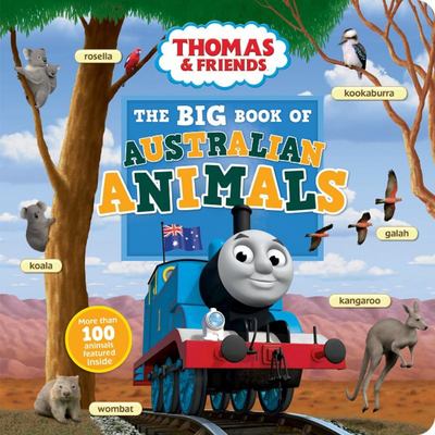 Thomas and Friends: The Big Book of Australian Animals Thomas and Friends: The Big Book of Australian Animals
