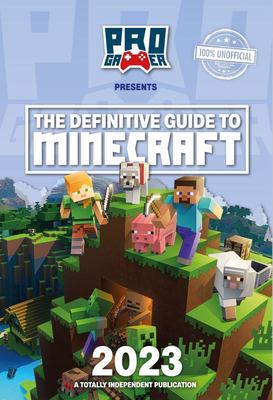 The Definitive Guide to Minecraft Annual (2024) by Naomi Berry