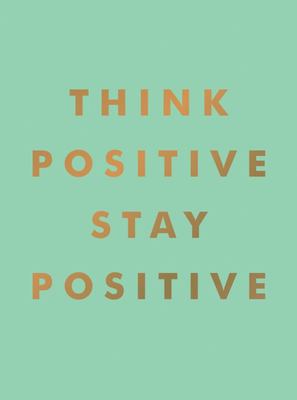 think positive thoughts quotes