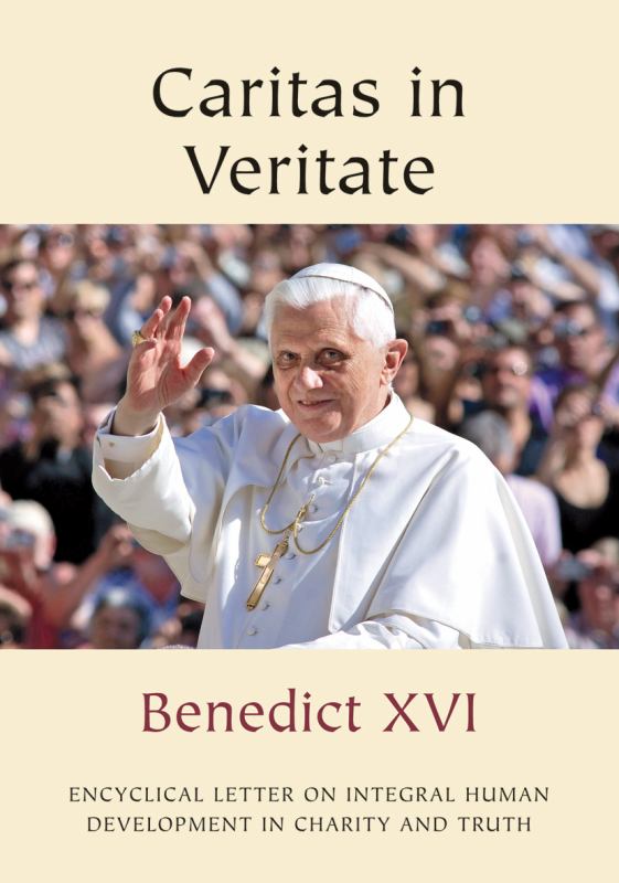 Caritas in Veritate Encyclical Letter on Integral Human