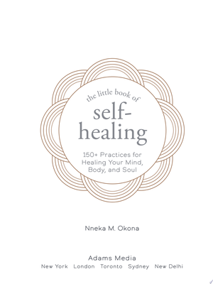 The Little Book of Self-Healing, Book by Nneka M. Okona, Official  Publisher Page