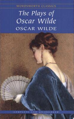 Plays of Oscar Wilde