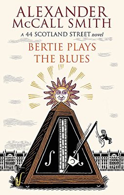 Bertie Plays the Blues A 44 Scotland Street Novel