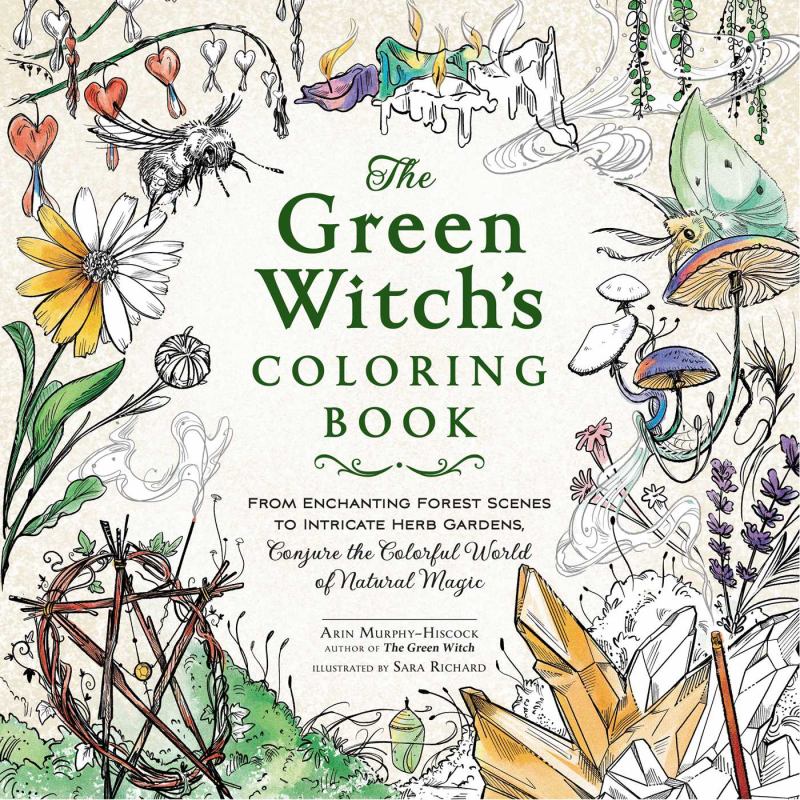 The Green Witch's Coloring Book  Book by Arin Murphy-Hiscock