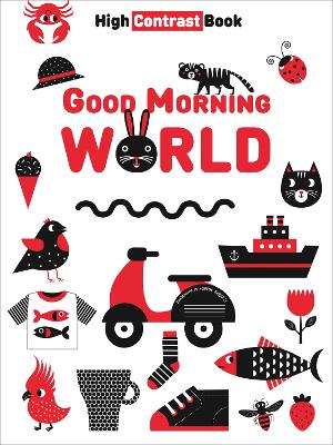 Good Morning World High Contrast Book Good Morning World High Contrast Book