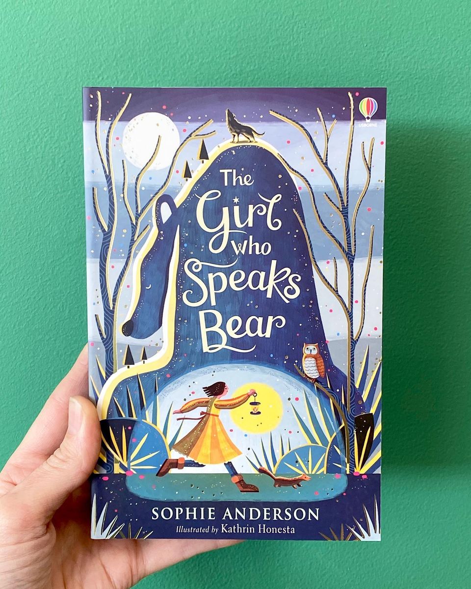 The Girl who Speaks Bear by Sophie Anderson