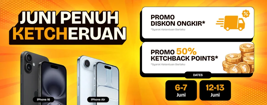 Promo #JuniPenuhKETCHeruan: Dapatkan 50% Ketchback Points & Diskon Ongkir Hingga Rp25.000