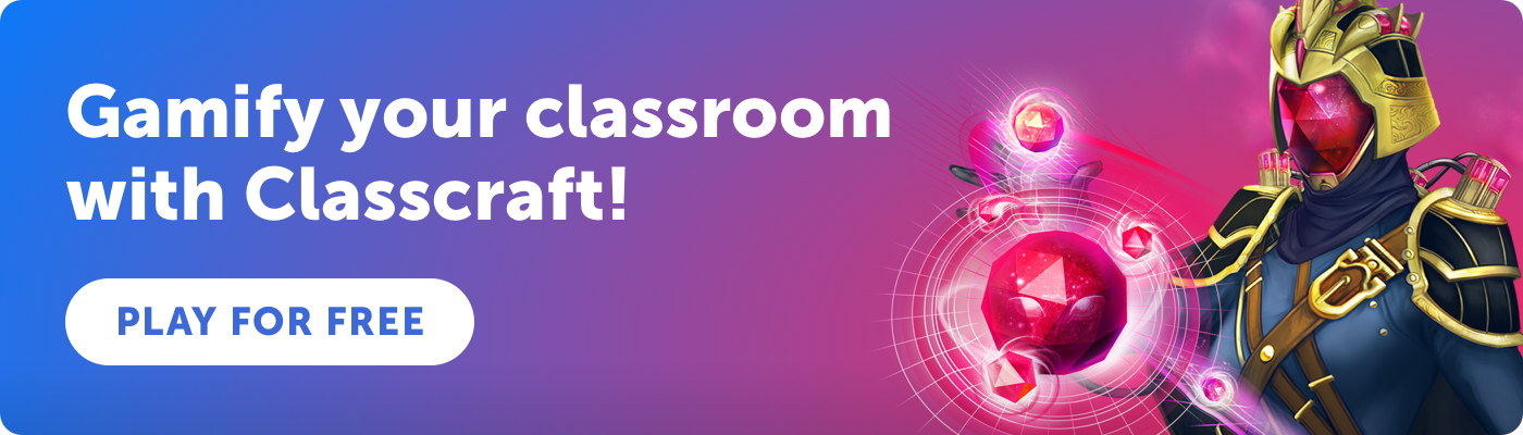 5 reasons why you should be using games in education - Classcraft