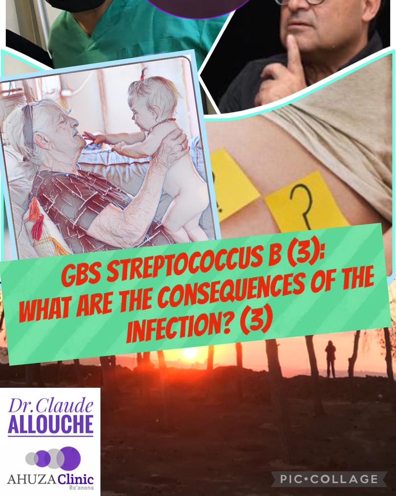GBS (Streptococcus B): What are the consequences of the infection? (3)Dr. Claude Allouche, gynecologistAhuza Clinic, Ra'anana058 726 02 64
