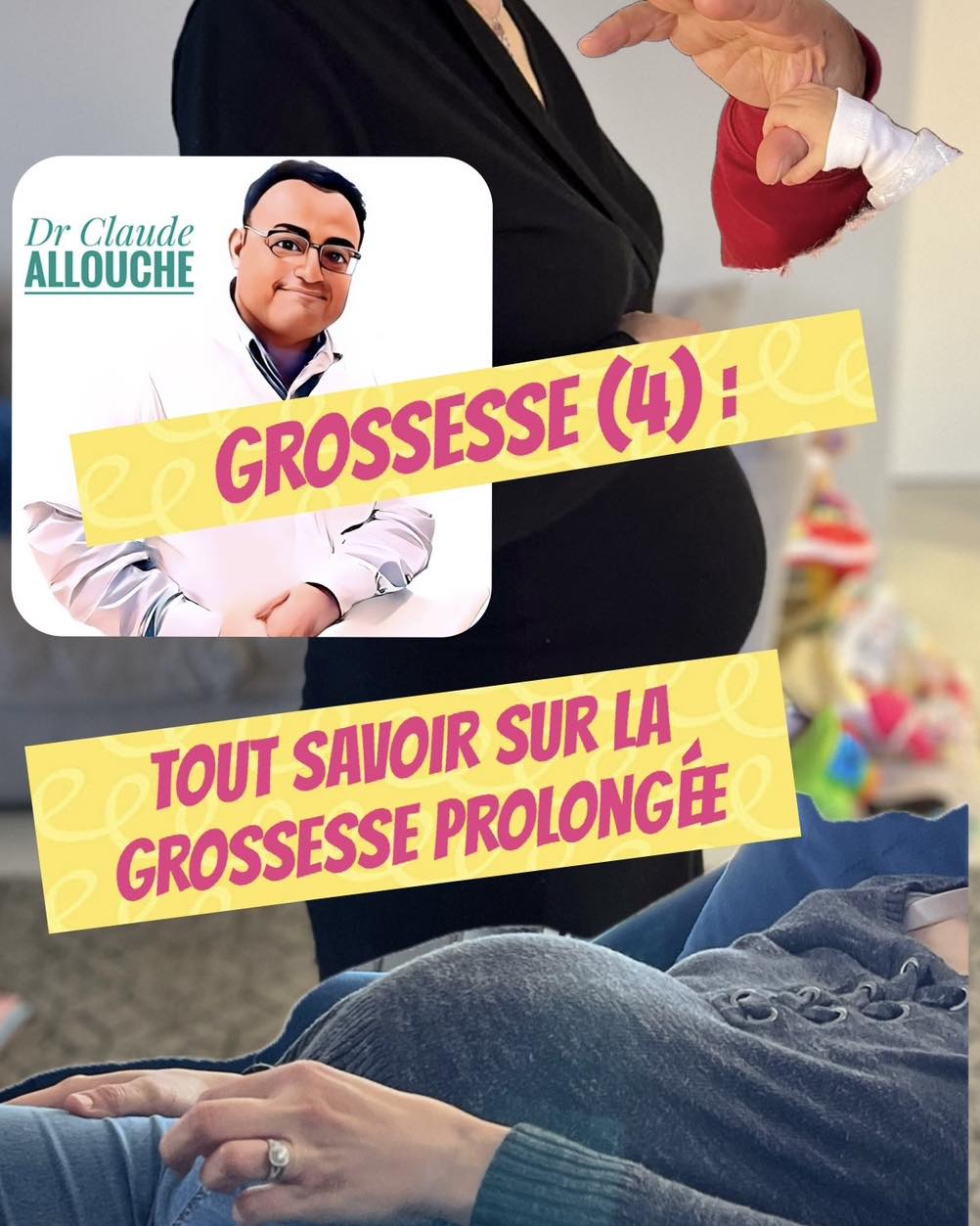 GROSSESSE (4) : TOUT SAVOIR SUR LA GROSSESSE PROLONG&Eacute;E