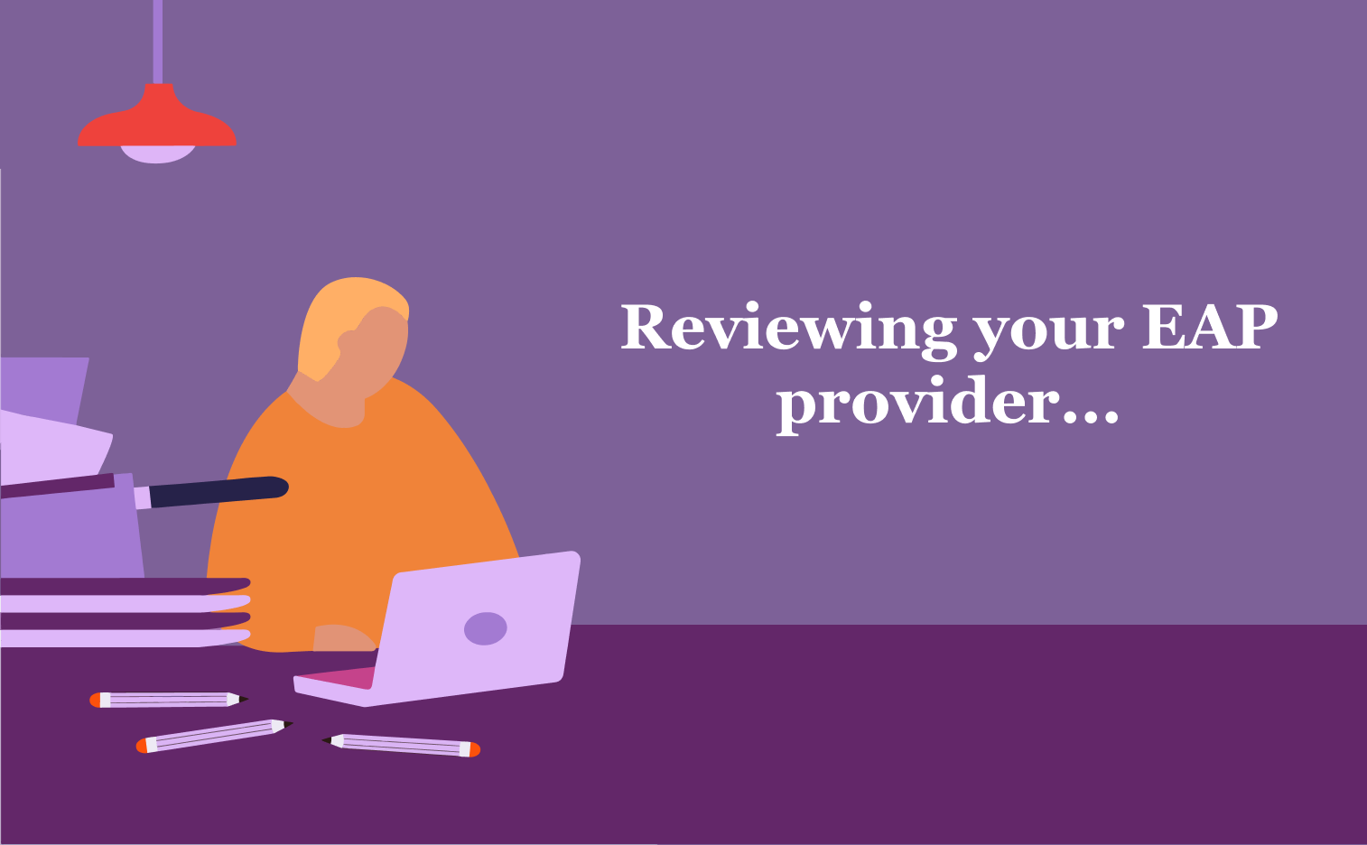 How to review your EAP provider