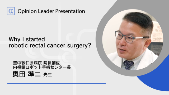 Why I started robotic rectal cancer surgery?