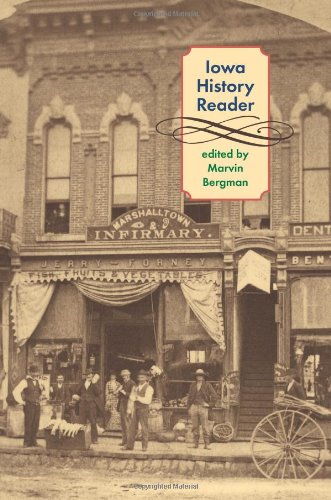 Marvin Bergman, Iowa History Reader-Click the link below for more information about this book
