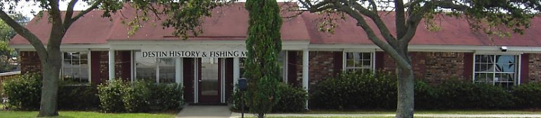 The Destin History & Fishing Museum