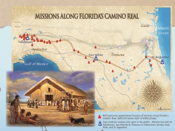 Spanish Florida’s Royal Road, or Camino Real, connected St. Augustine with the Missions of North Florida.