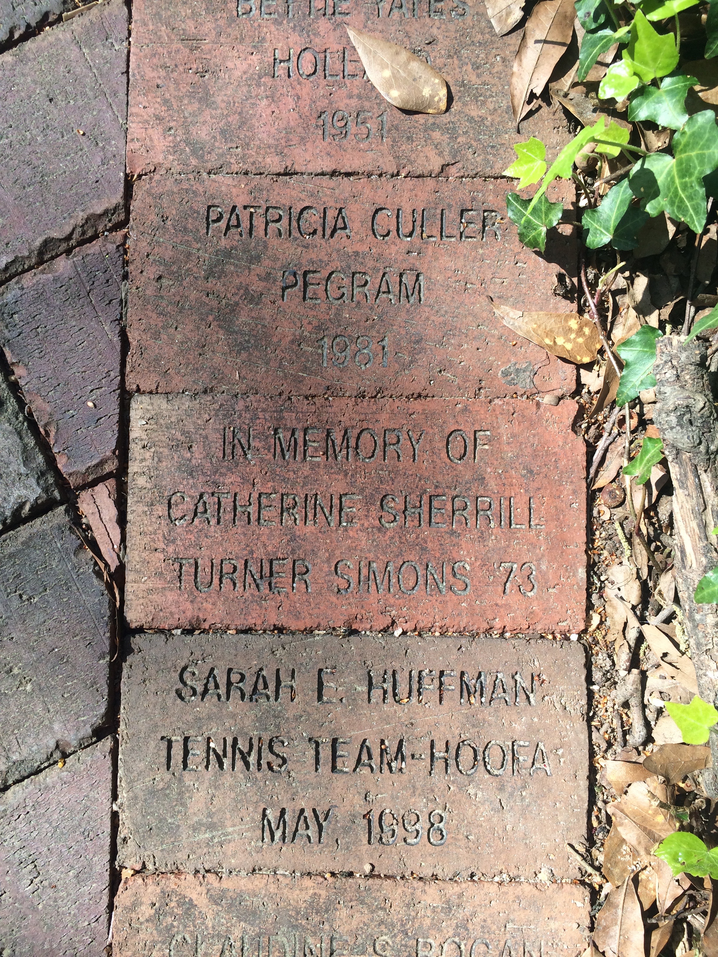These bricks are in memory and honor of alums and faculty at Meredith College. They lay between Joyner Hall, Harris Hall, and Carlyle Campbell Library.