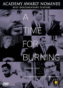 "A Time for Burning" film
Photo found here: https://en.wikipedia.org/wiki/A_Time_for_Burning
