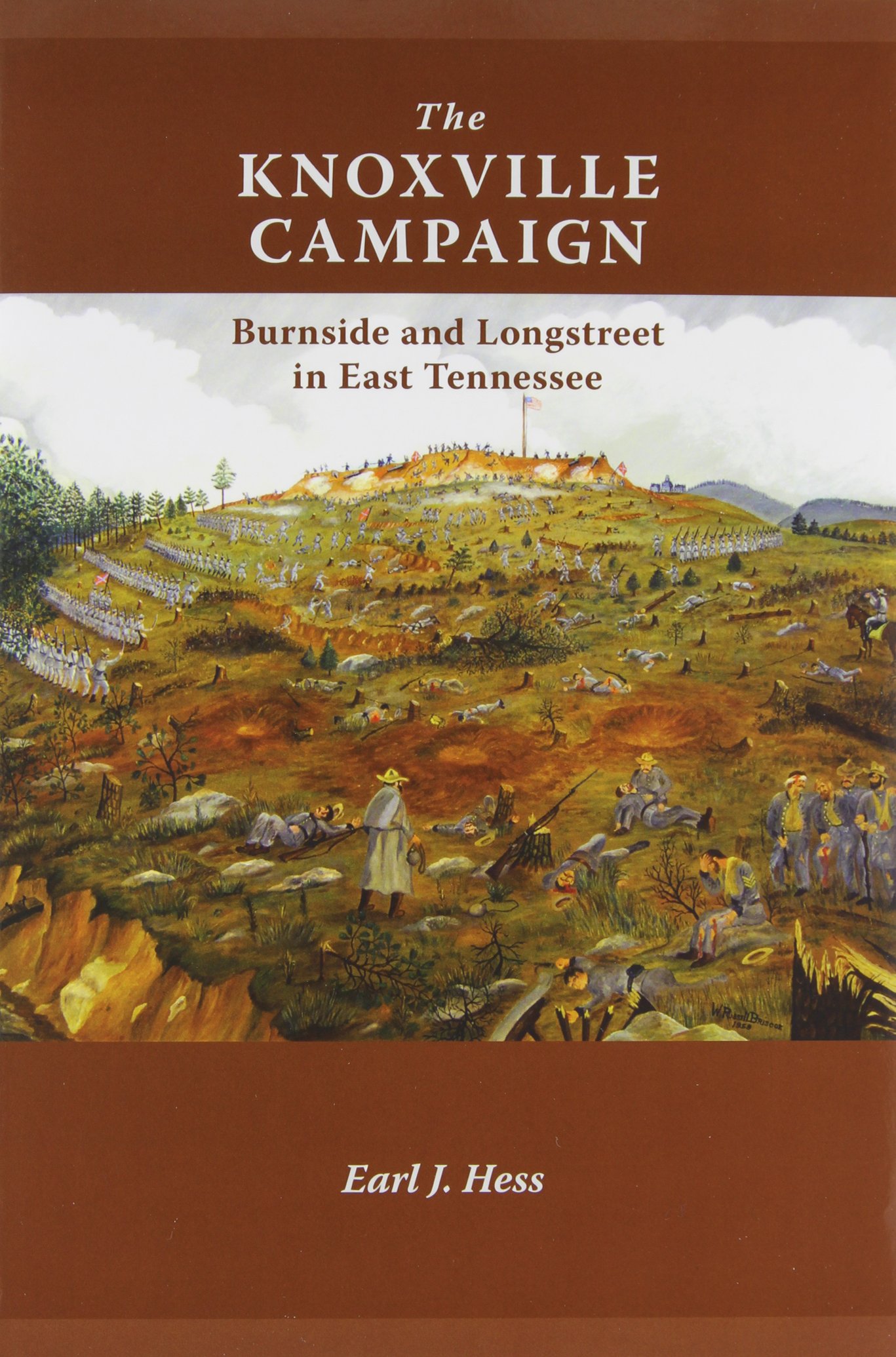 Earl J. Hess, The Knoxville Campaign: Burnside and Longstreet in East Tennessee-click the link below for more information about this book