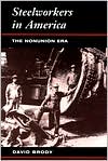Steel Workers in America-Click the link below for more information or to purchase this book
