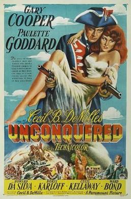 Movie poster for the 1947 film Unconquered.