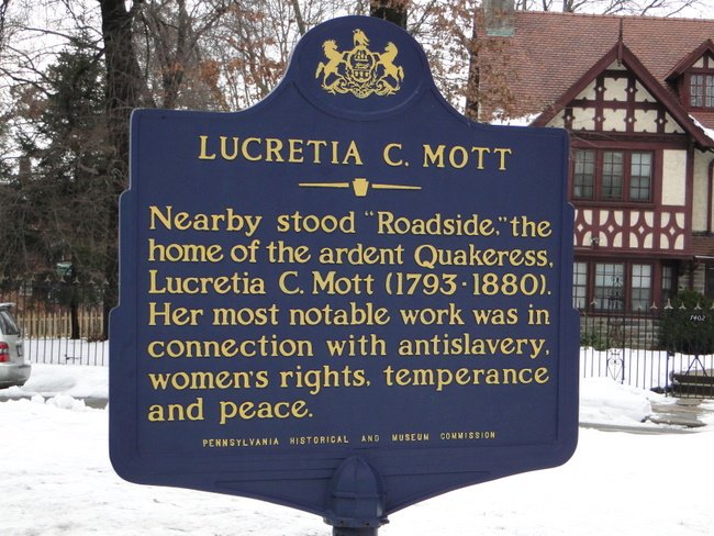 Lucretia Mott's home was destroyed in 1911, but this landmark made possible by the Pennsylvania Historical and Museum Commission serves as a reminder of her work and influence. 