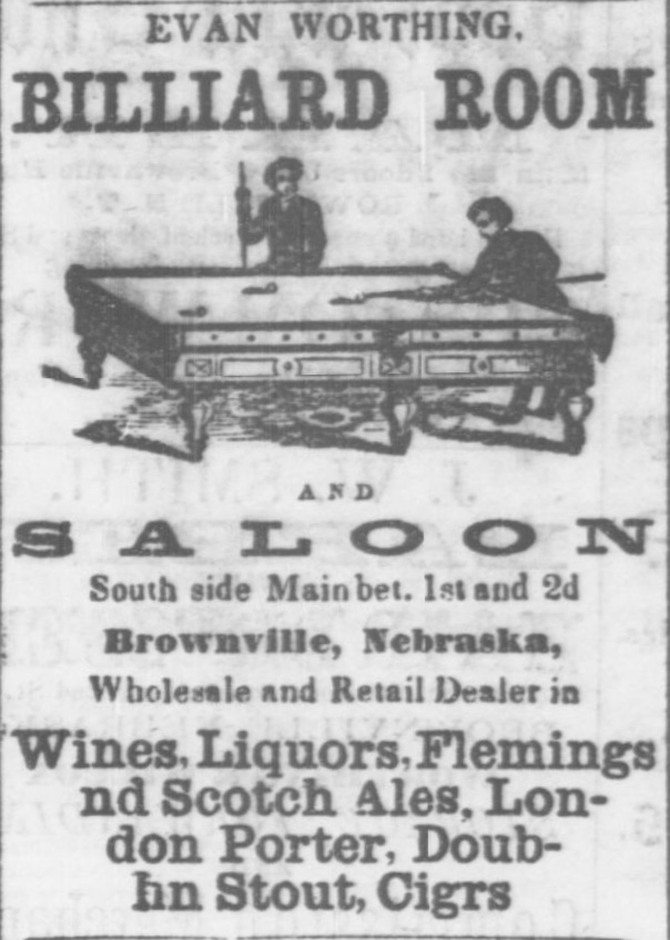 Evan Worthing’s Billiard Room and Saloon. This saloon was located right across the street from I. H. Clagget & Co.