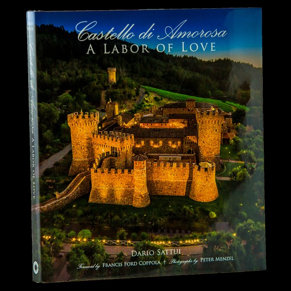 Castello di Amorosa: A Labor of Love (Book)