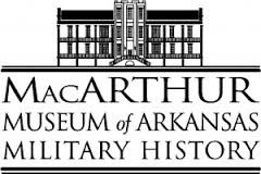 Macarthur Museum of Arkansas.