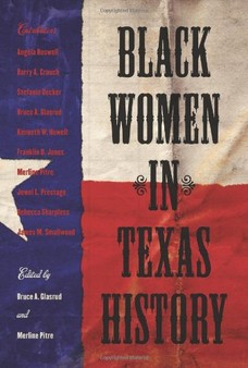 Bruce Glasrud, Black Women in Texas History-Click the link below for more about this book 