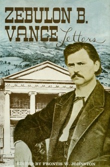 The Papers of Zebulon Baird Vance: Volume I, 1843-1862-Click the link below for more info about this book