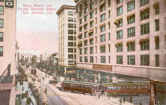 Postcard: View north on Main Street c. 1910, with the Pacific Electric Building at the right.