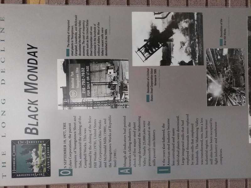 The day that Youngstown Sheet and Tube closed down the Campbell works was September 19, 1977. That down is known locally as "Black Monday", the day that 5,000 people lost their jobs.