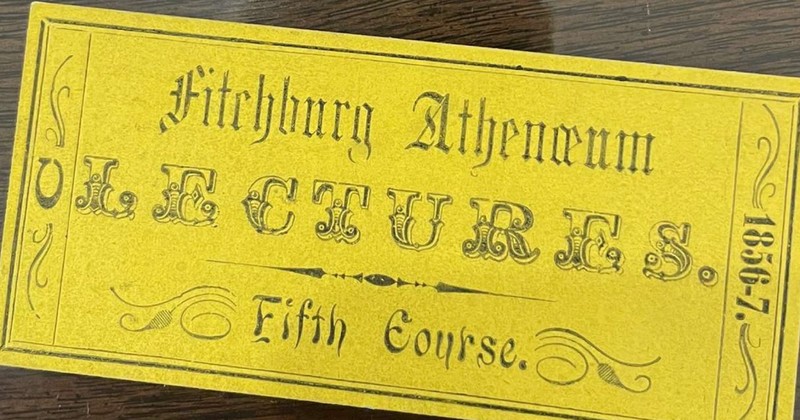 This was the ticket people would receive when they wanted to go to the Fitchburg Athenaeum.  The price was relatively cheap, 10- 15 cents depending on Male or Female.  When Thoreau spoke at the Athenaeum they charged $1.50.