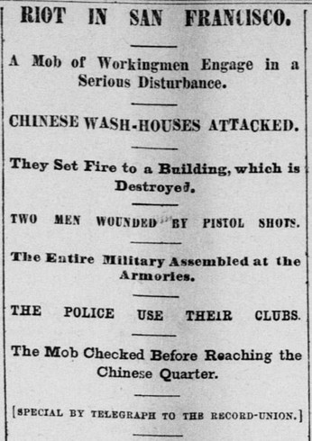 July 24, 1877 headline from the Sacramento Daily Union describing the riot which killed four Chinese immigrants. The San Francisco Chronicle described the riot as "the most wicked and shocking crimes that ever disgraced the city."