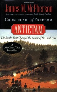 James McPherson, Crossroads of Freedom: Antietam-Click the link below for more information about this book