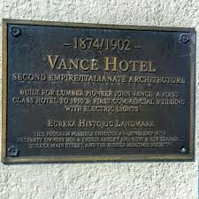 Historical Plaque states that the Vance Hotel Building is a Eureka Historic Landmark