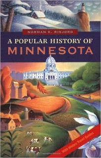 Learn more about the history of the state with this book, A Popular History of Minnesota from the Minnesota Historical Society Press