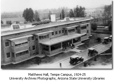 Matthews Hall in 1924. Courtesy of ASU