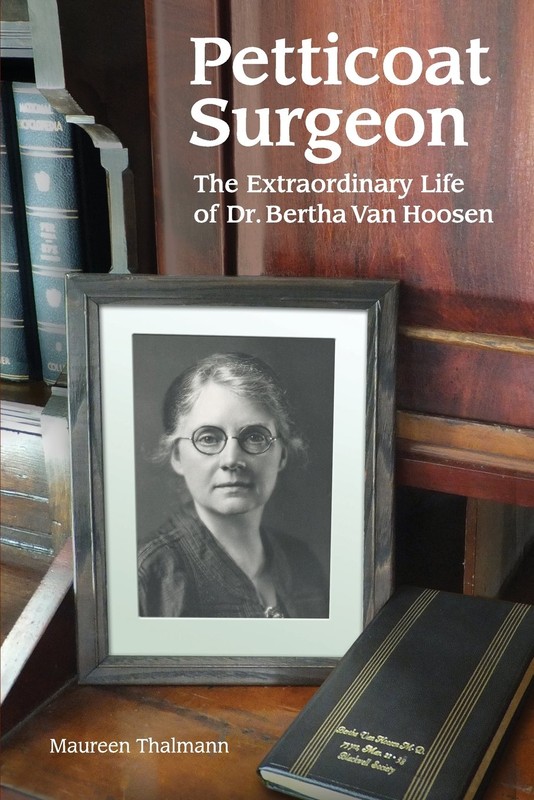 Learn more about the farmhouse's most famous resident with Petticoat Surgeon: The Extraordinary Life of Dr. Bertha Van Hoosen