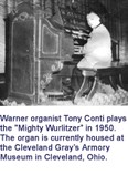 Warner Organist, Tony Conti in 1950 playing organ is theatre. 