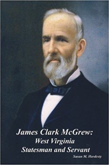 For more information about James Clark McGrew, consider this book by Susan Hardesty. 