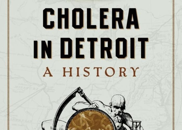 Cover for Richard Adler's book on the history of cholera in Detroit