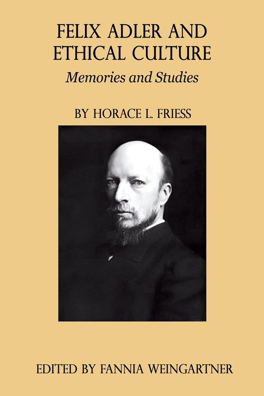 Learn more about the philosophy of Felix Adler with this book by author Horace Friess by clicking the link below.