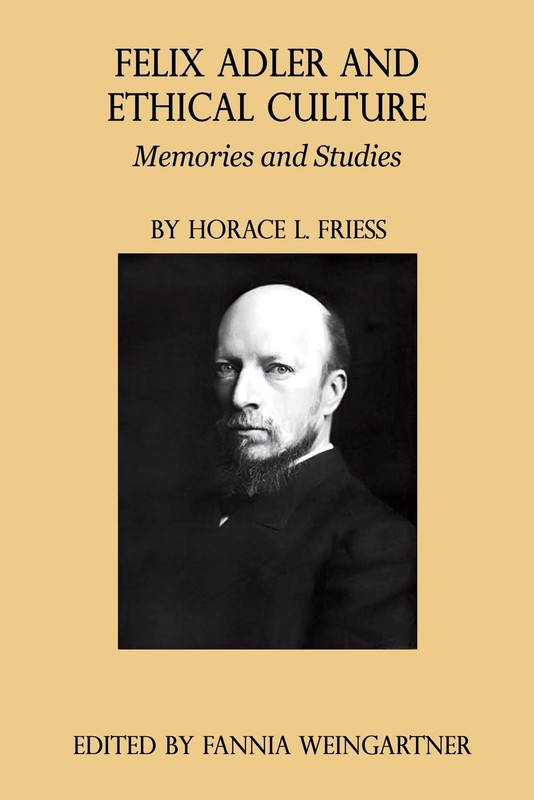 Learn more about the philosophy of Felix Adler with this book by author Horace Friess by clicking the link below. 