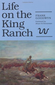 For more information on this historic ranch, please read Life on the King Ranch-click the link below for more info about this book. 