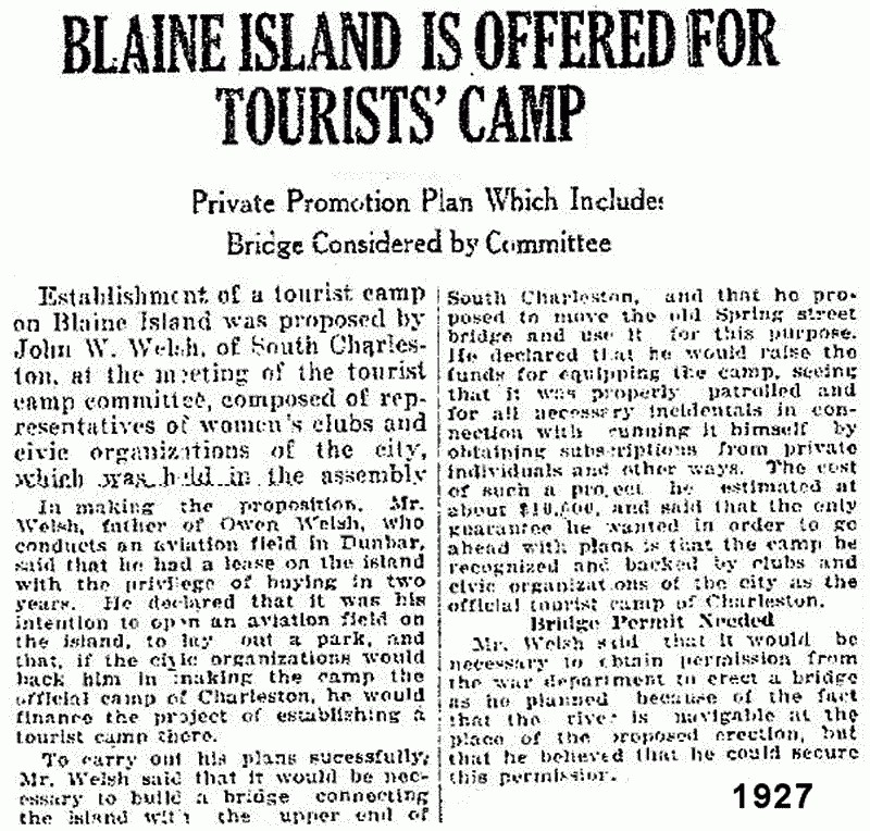 In 1927, Union Carbide purchased the island with the idea of using only half of it, with the other half being sold for a prospective housing development. Also, plans once called for a tourist camp on the island.