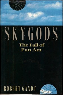 Skygods: The Fall of Pan Am